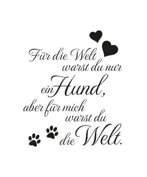 Lasertext Für die Welt nur ein Hund Trauerspruch Tierurne